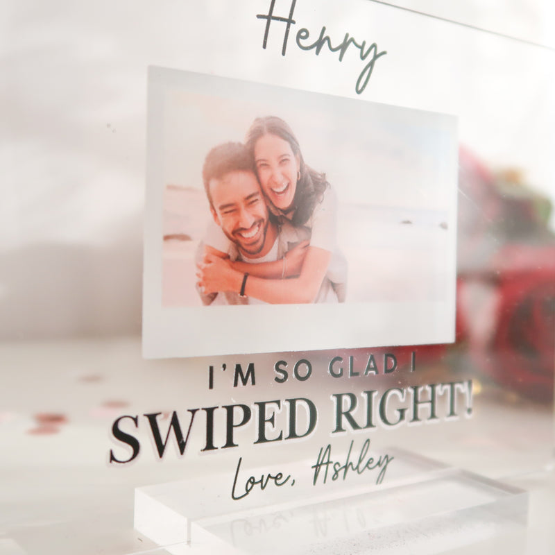 “I’m So Glad I Swiped Right” - Personalised Acrylic Valentine’s Day Sign