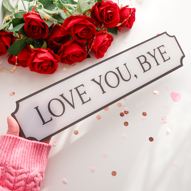 Love You Bye Wall Art Railway Style Sign