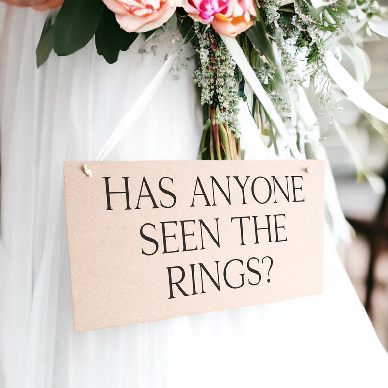 Has Anyone Seen The Rings Sign - Wedding Sign For Page Boy Flower Girl Bridesmaid