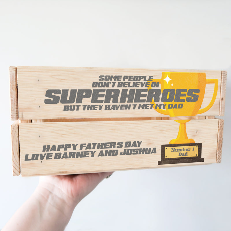 Great Gift For Dad - Superhero Dad - Personalised Crate For Dad - Some People Don&