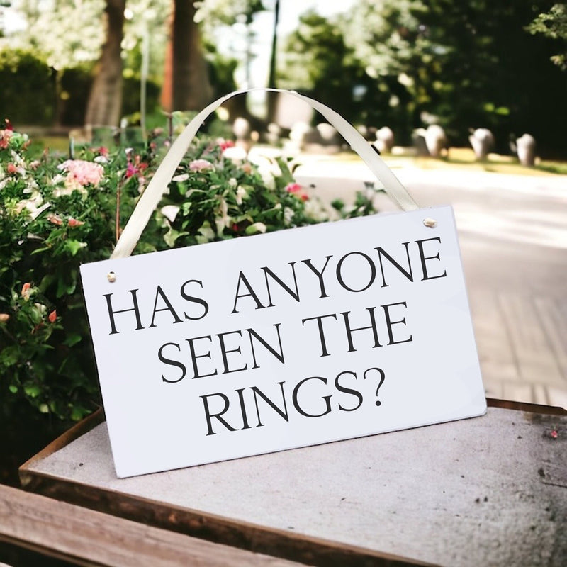Has Anyone Seen The Rings Sign - Wedding Sign For Page Boy Flower Girl Bridesmaid