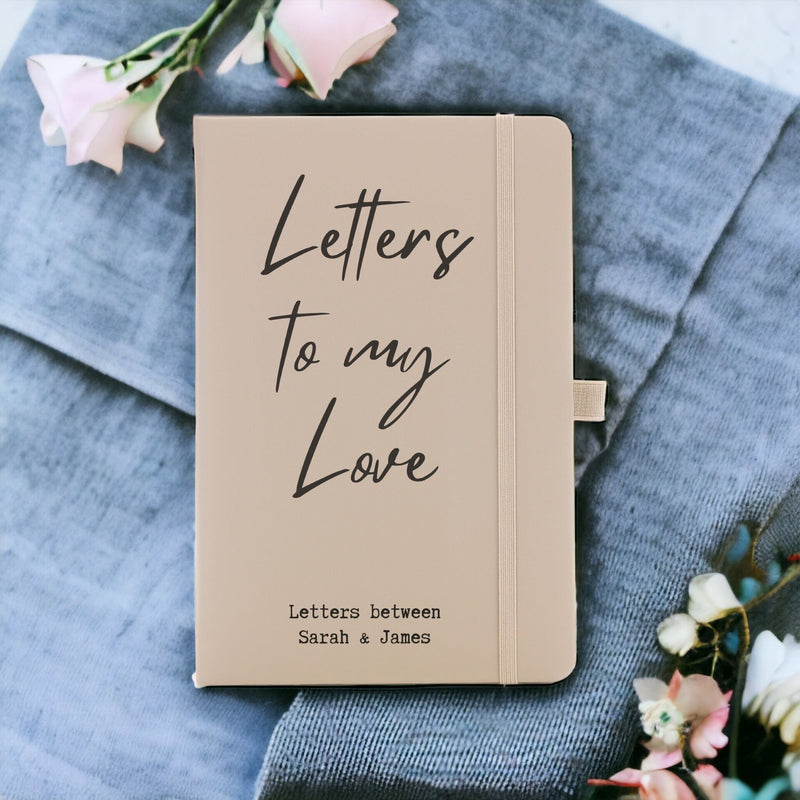 Letters To My Love Lined Notebook - Custom Anniversary Gifts - Engagement Gift - Personalised Notebook - Wedding Present - Couple Gifts